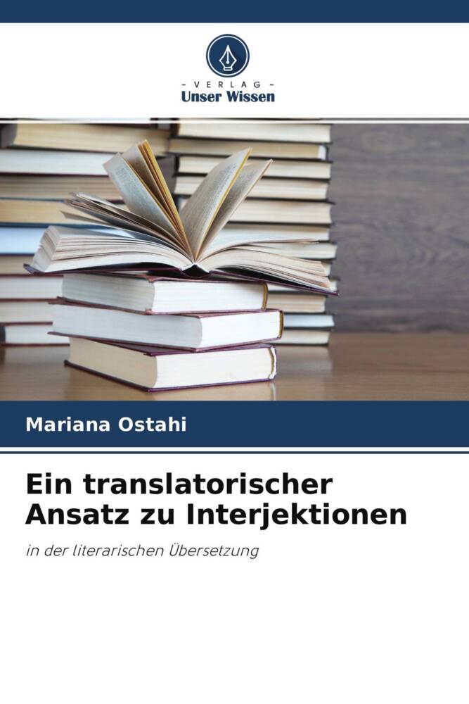 Ein translatorischer Ansatz zu Interjektionen