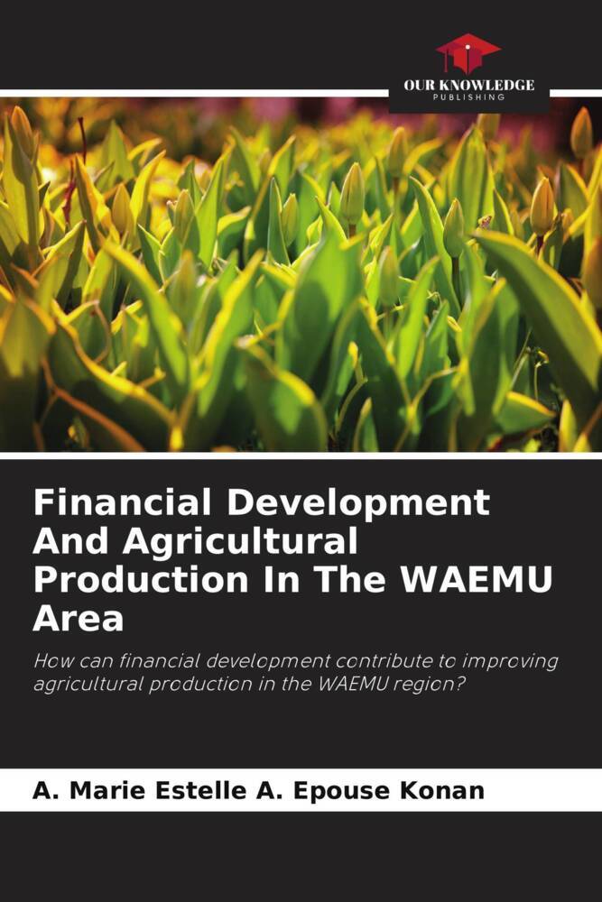 Financial Development And Agricultural Production In The WAEMU Area