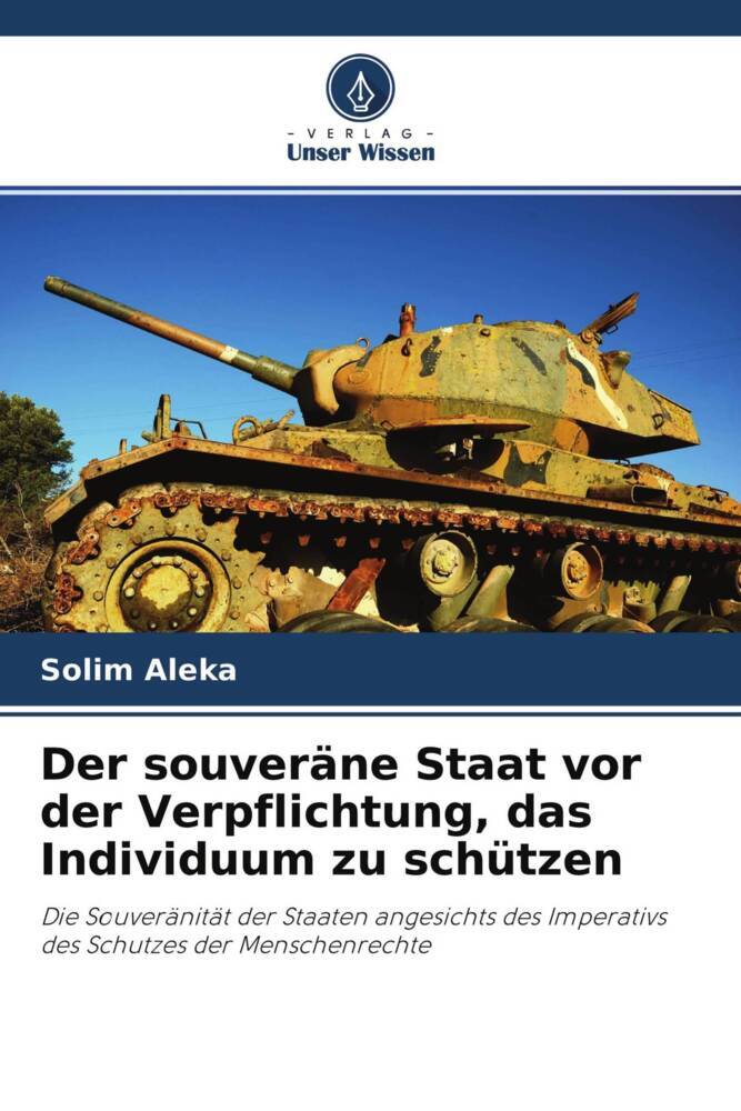 Der souveräne Staat vor der Verpflichtung das Individuum zu schützen