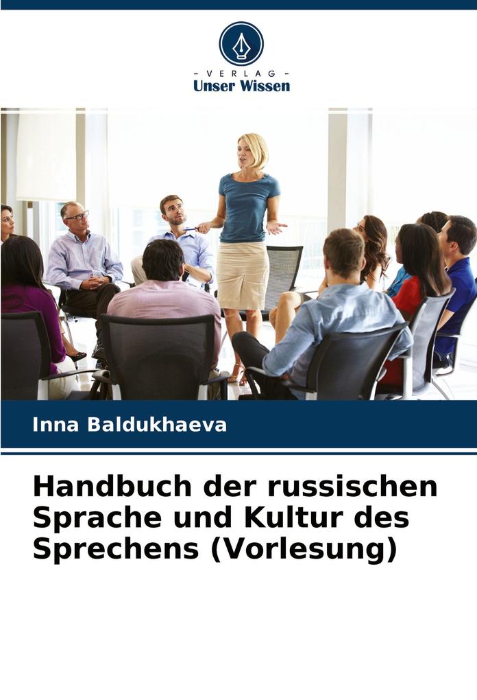Handbuch der russischen Sprache und Kultur des Sprechens (Vorlesung)