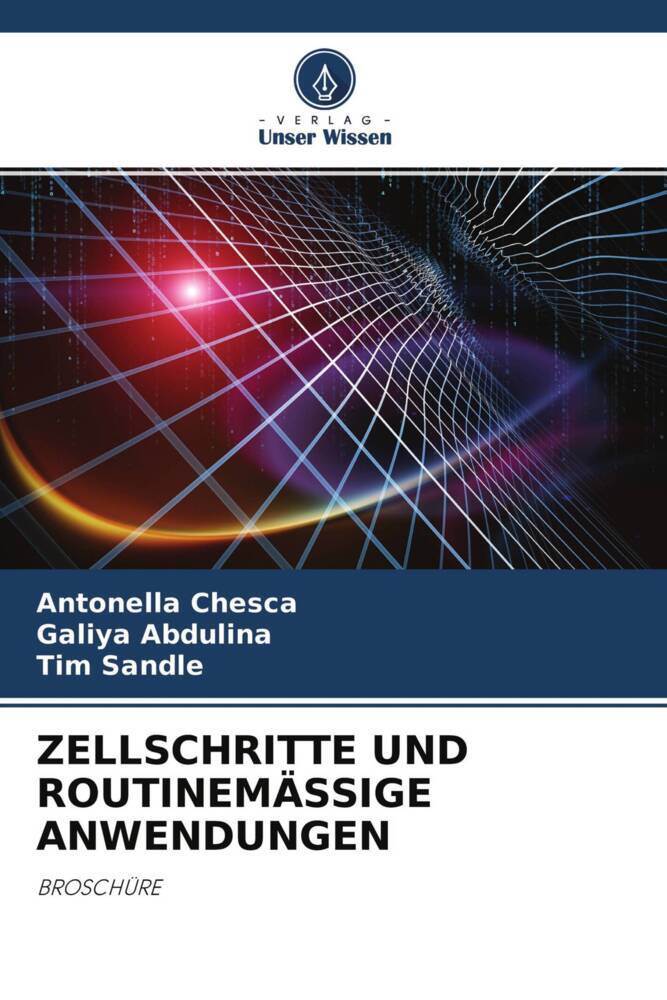 ZELLSCHRITTE UND ROUTINEMÄSSIGE ANWENDUNGEN