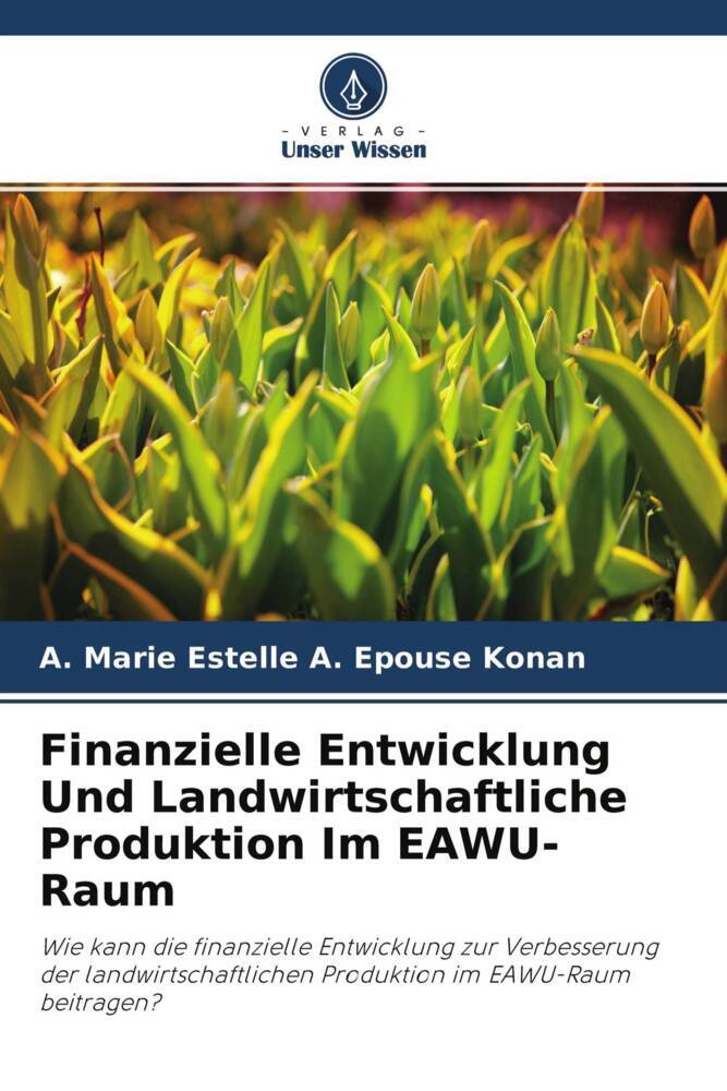 Finanzielle Entwicklung Und Landwirtschaftliche Produktion Im EAWU-Raum