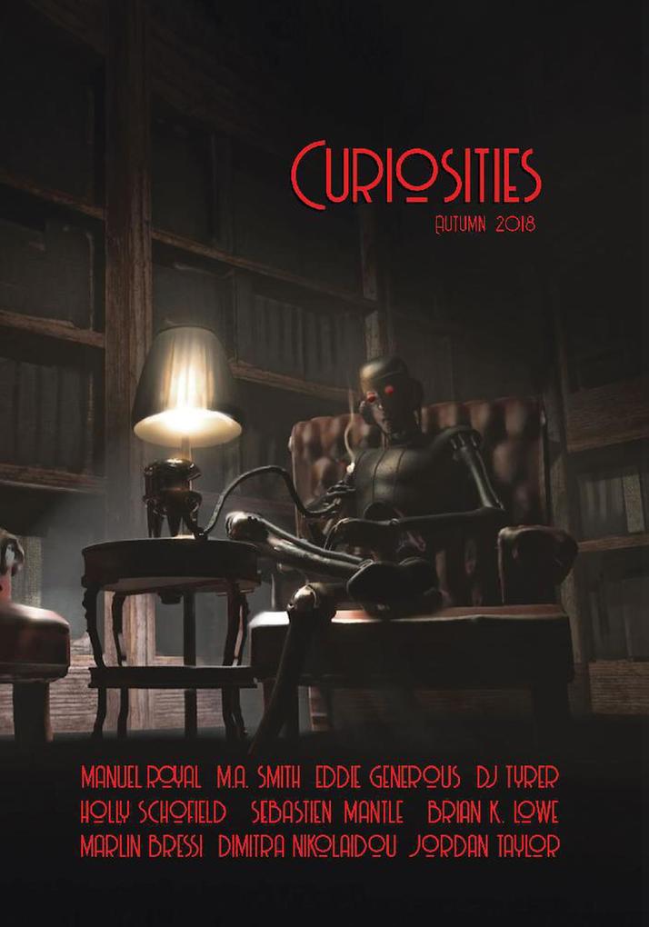 Curiosities #4: Autumn 2018 (Curiosities Anthology Series #4)