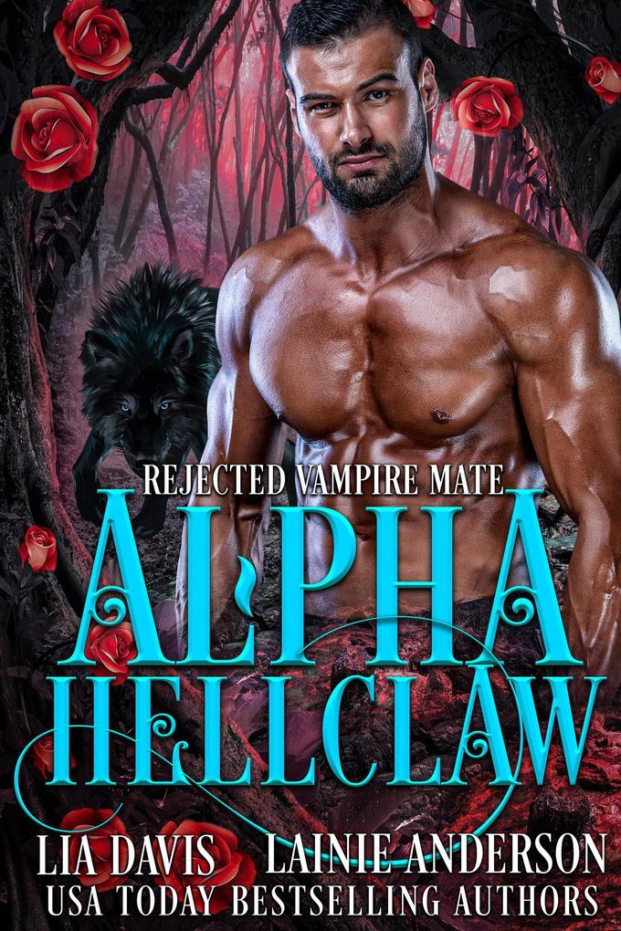 Alpha Hellclaw (Rejected Vampire Mate #1)