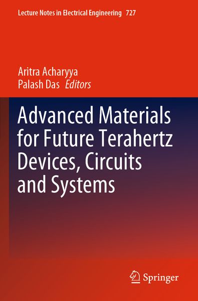 Advanced Materials for Future Terahertz Devices Circuits and Systems