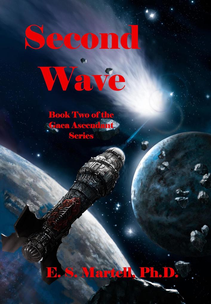 Second Wave (Gaia Ascendant Trilogy #2)