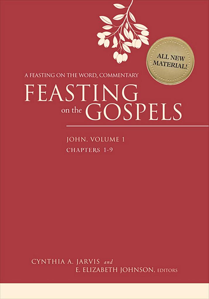 Feasting on the Gospels--John Volume 1