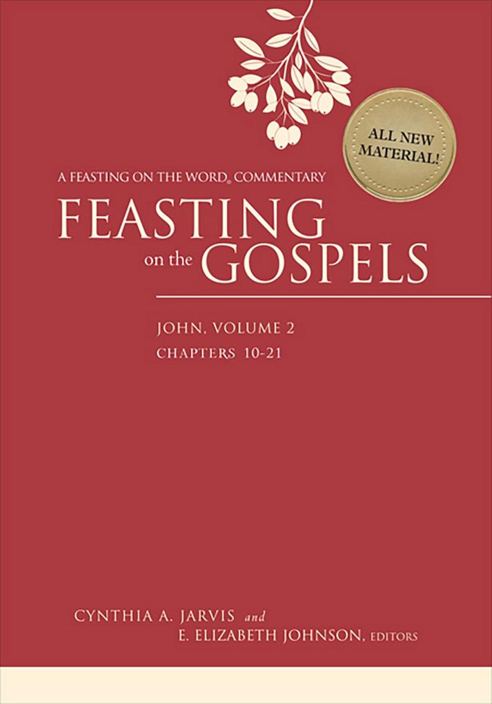 Feasting on the Gospels--John Volume 2