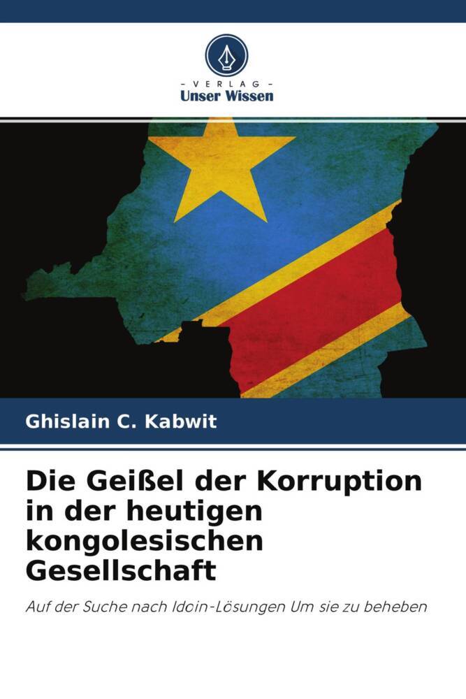 Die Geißel der Korruption in der heutigen kongolesischen Gesellschaft