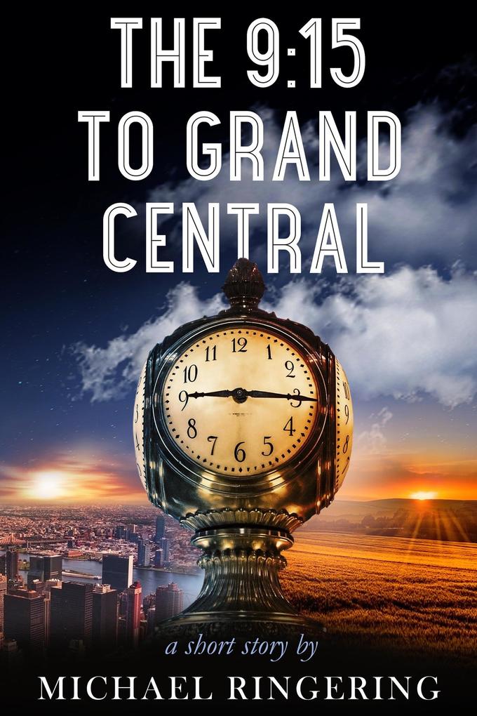 The 9:15 to Grand Central