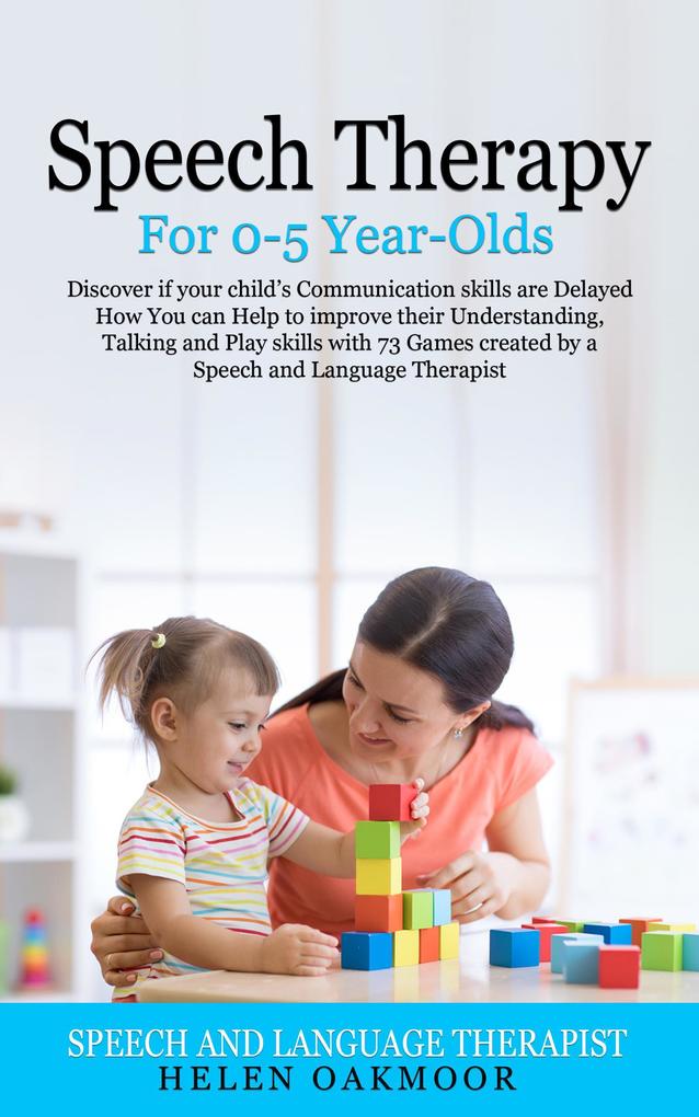 Speech Therapy for 0-5 Year-Olds