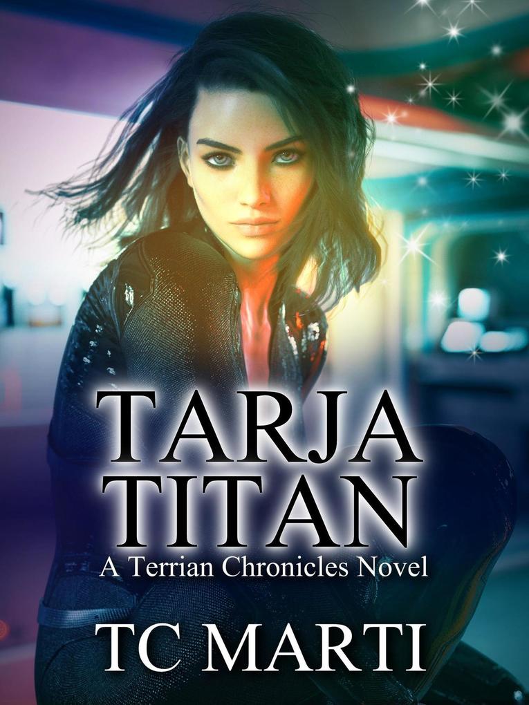 Tarja Titan (The Terrian Chronicles #1)