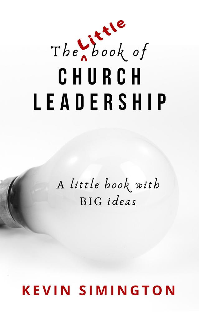 The Little Book of Church Leadership
