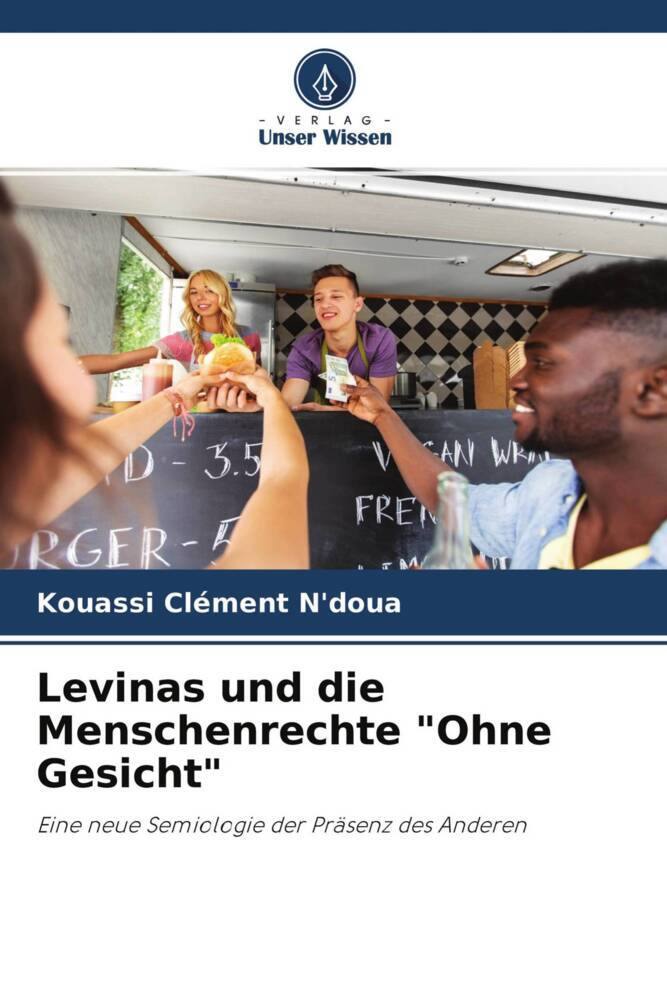 Levinas und die Menschenrechte 'Ohne Gesicht'