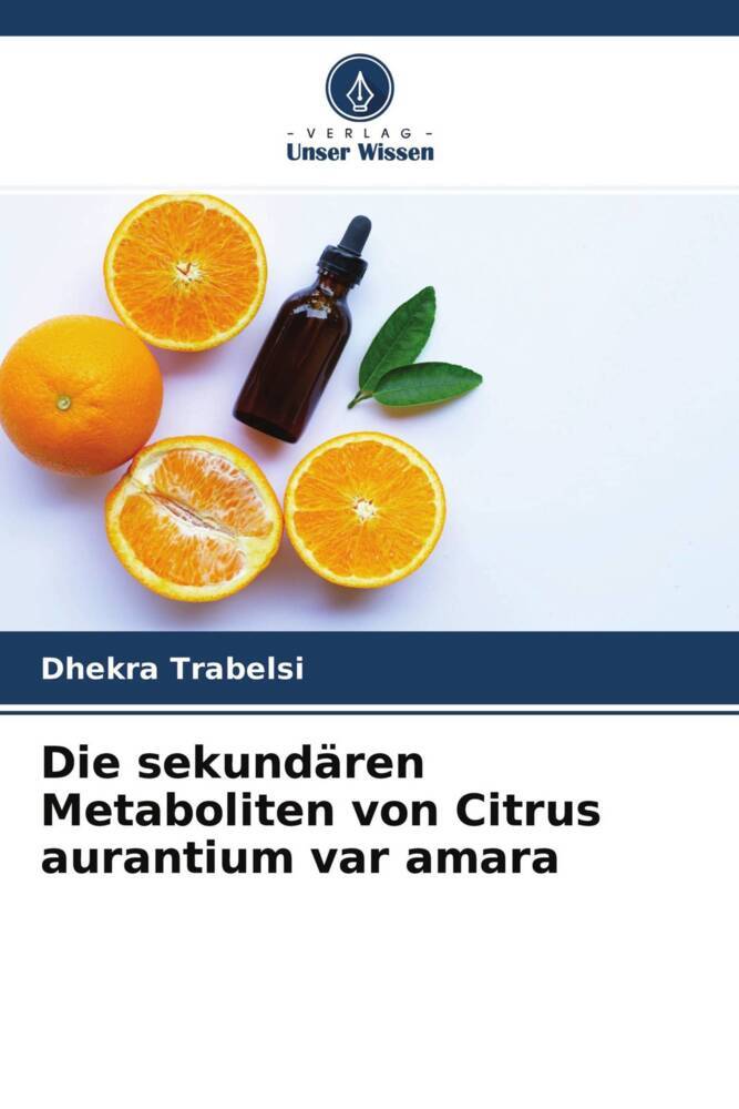 Die sekundären Metaboliten von Citrus aurantium var amara