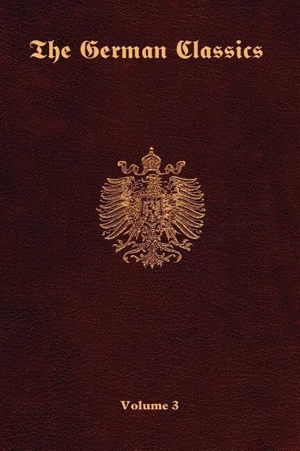 The German Classics-Volume 3