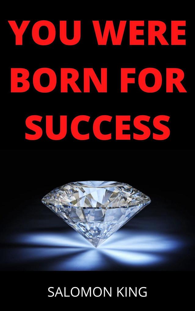 You Were Born for Success