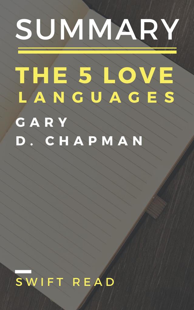 Summary And Analysis: The 5 Love Languages by Gary D.Chapman