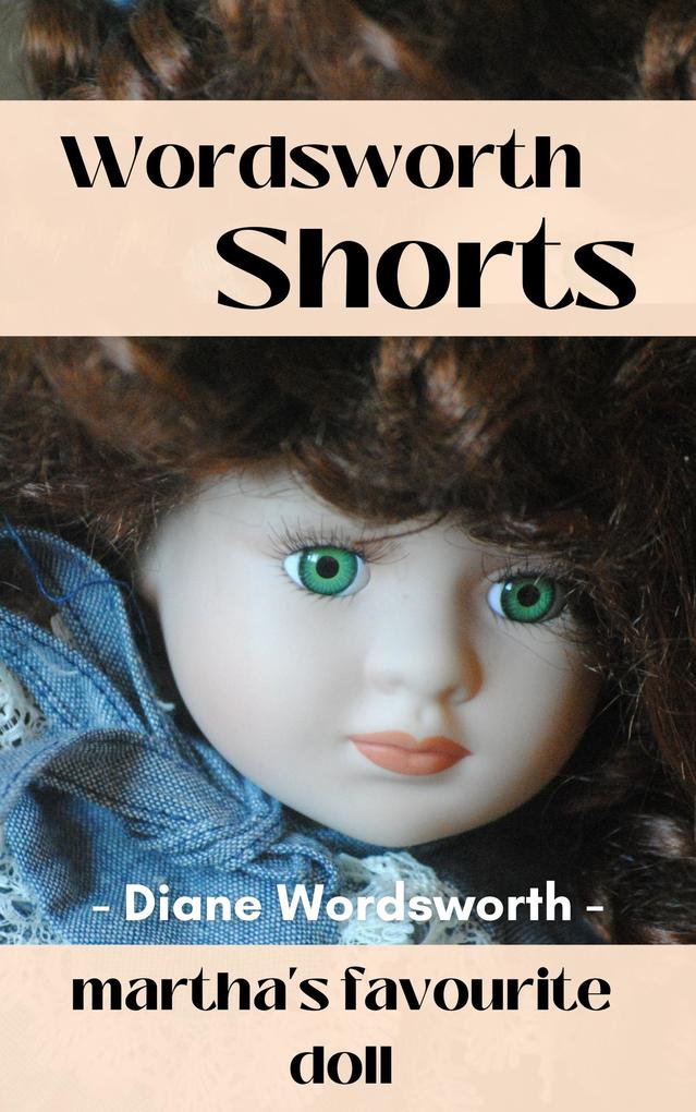 Martha‘s Favourite Doll (Wordsworth Shorts #10)
