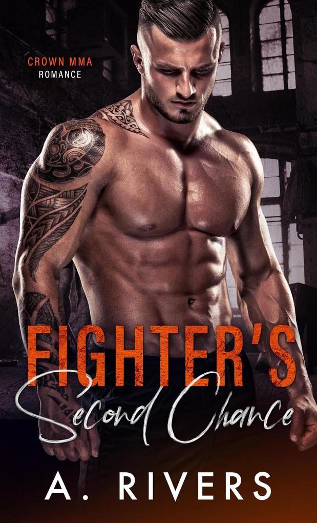 Fighter's Second Chance (Crown MMA Romance #4)