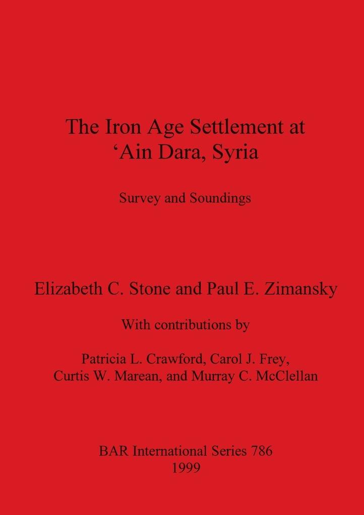 The Iron Age Settlement at 'Ain Dara Syria