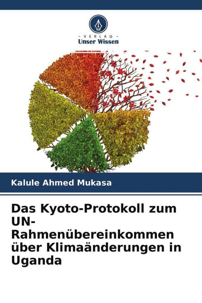 Das Kyoto-Protokoll zum UN-Rahmenübereinkommen über Klimaänderungen in Uganda