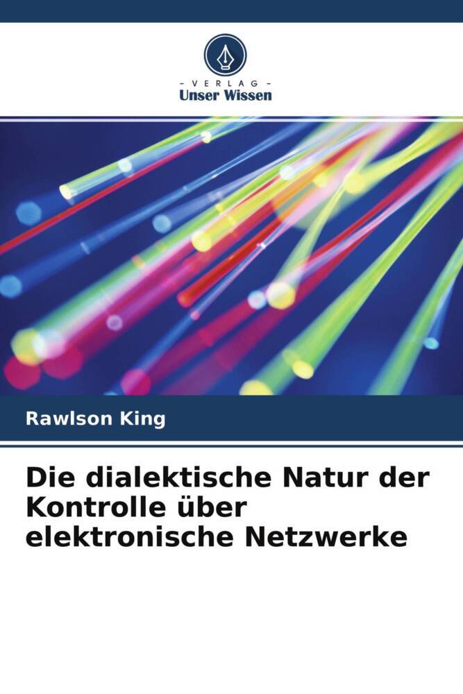 Die dialektische Natur der Kontrolle über elektronische Netzwerke