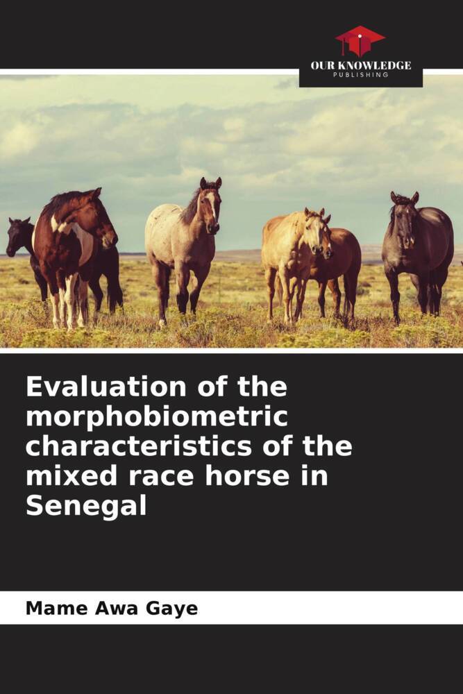 Evaluation of the morphobiometric characteristics of the mixed race horse in Senegal