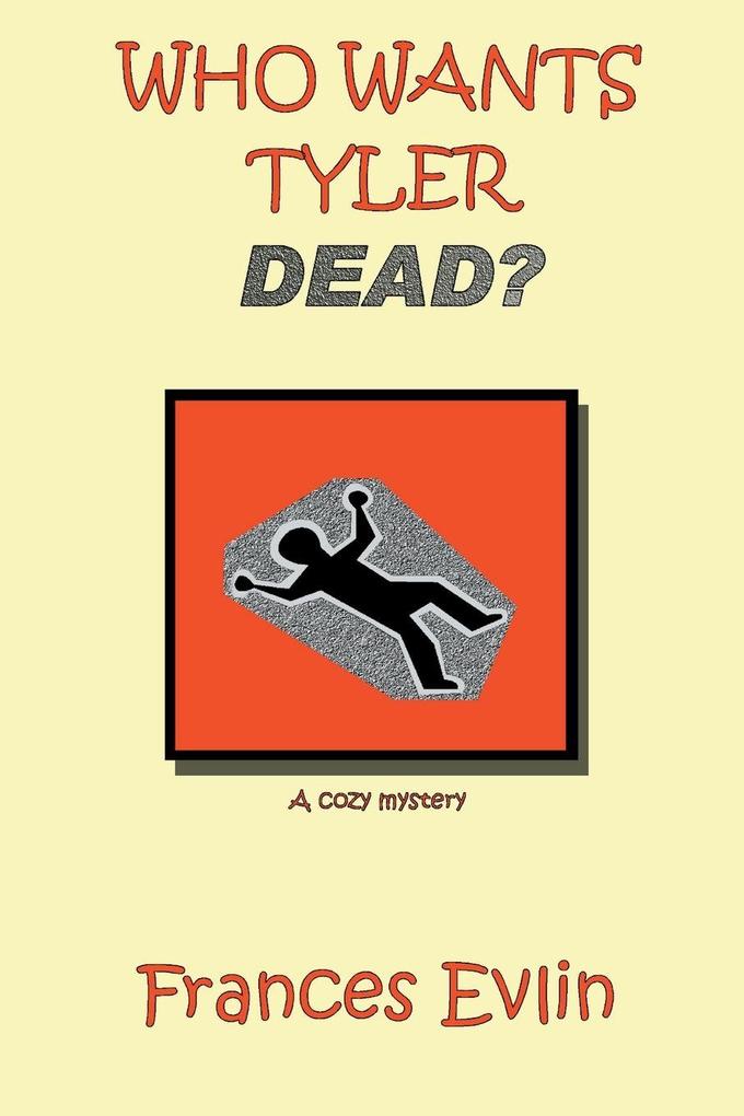 Who Wants Tyler Dead?