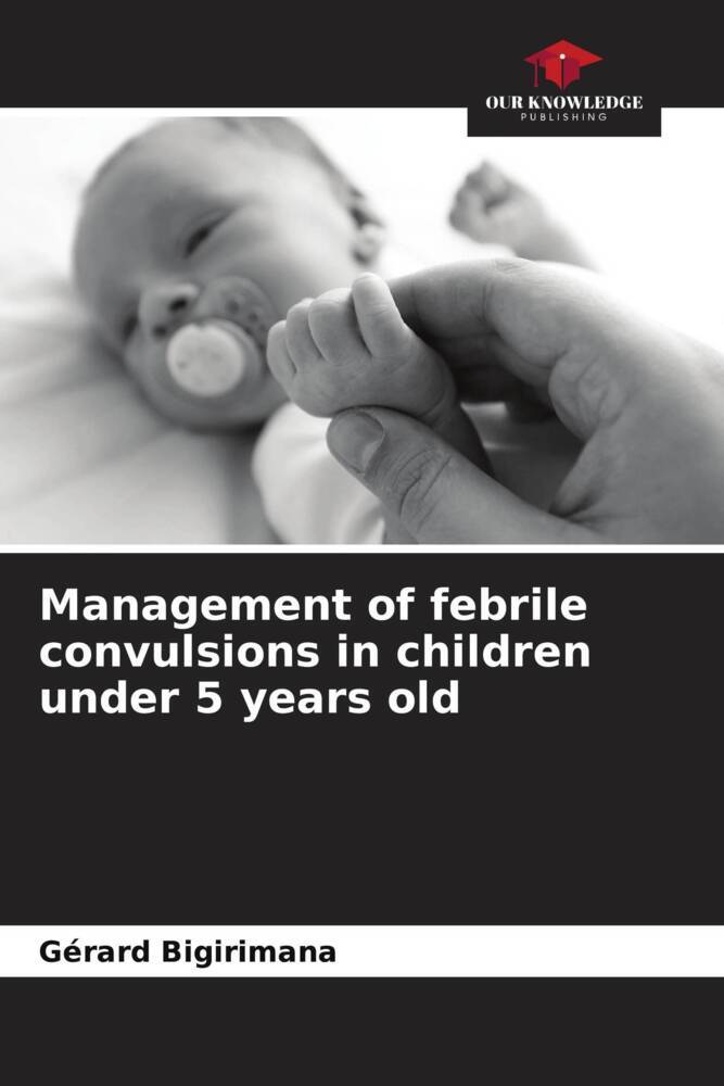 Management of febrile convulsions in children under 5 years old