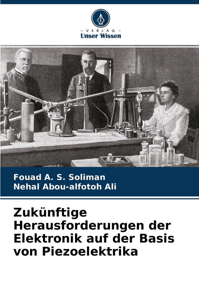 Zukünftige Herausforderungen der Elektronik auf der Basis von Piezoelektrika