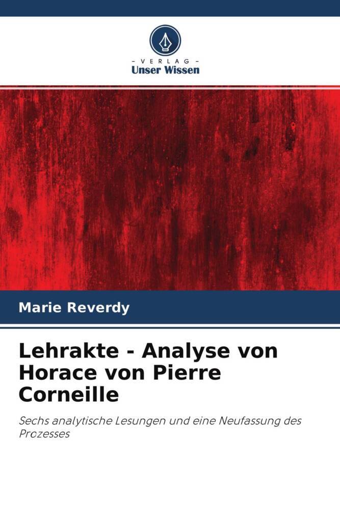 Lehrakte - Analyse von Horace von Pierre Corneille