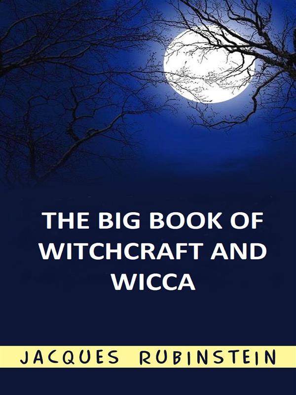 The Big Book of Witchcraft and Wicca (Translated)