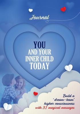 You and Your Inner Child Today