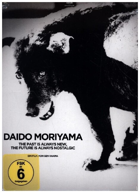 Daido Moriyama - The Past is always new the Future is always nostalgic