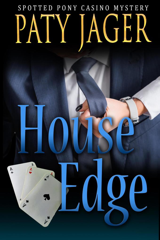 House Edge (Spotted Pony Casino Mystery #2)