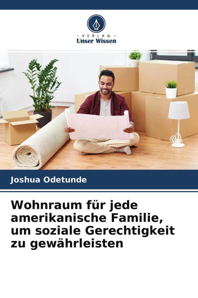 Wohnraum für jede amerikanische Familie um soziale Gerechtigkeit zu gewährleisten