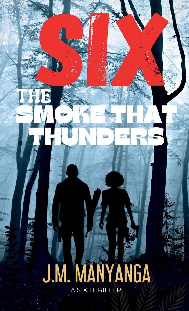 The Smoke That Thunders