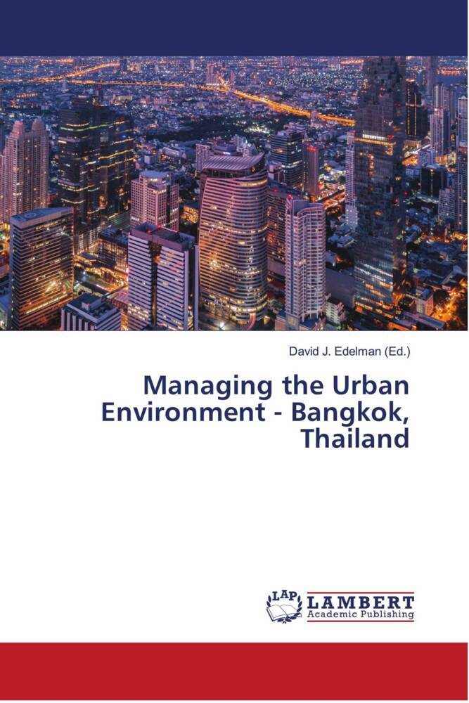 Managing the Urban Environment - Bangkok Thailand