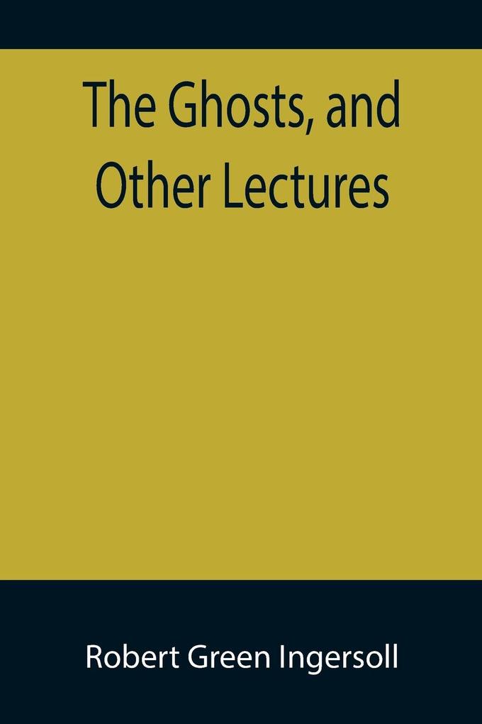 The Ghosts and Other Lectures