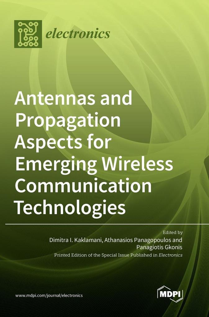 Antennas and Propagation Aspects for Emerging Wireless Communication Technologies