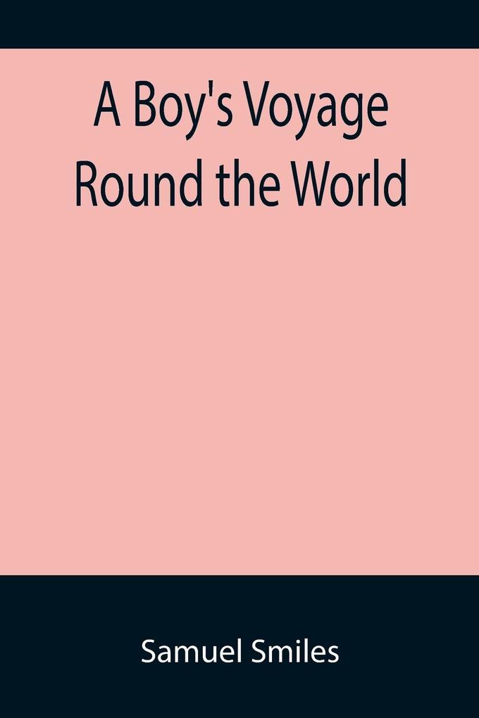 A Boy's Voyage Round the World