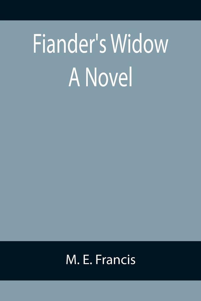 Fiander's Widow A Novel