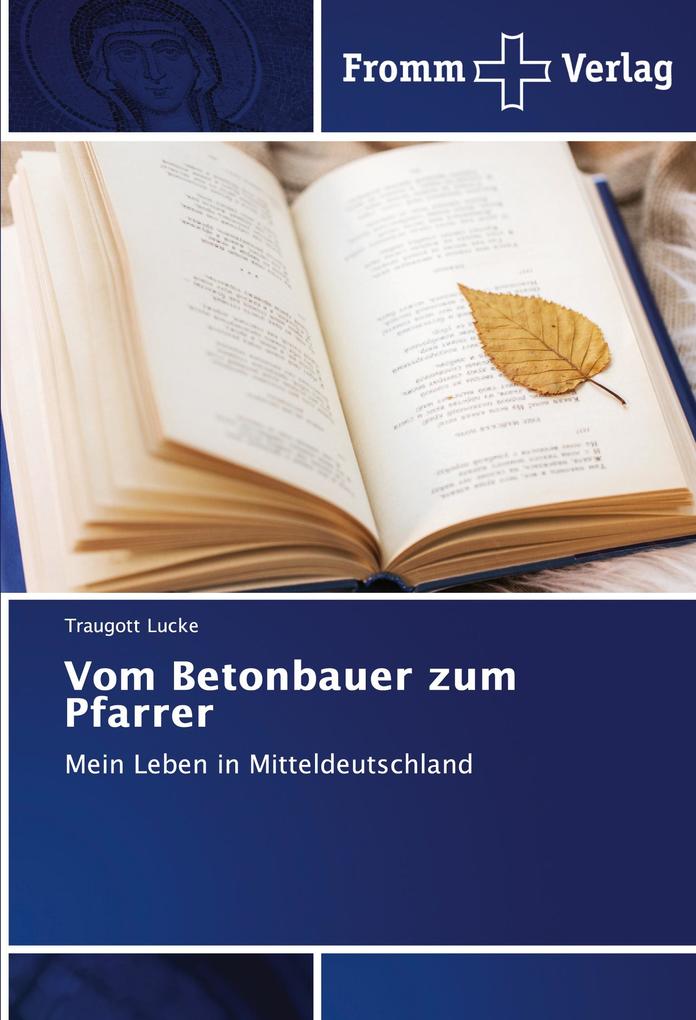 Vom Betonbauer zum Pfarrer