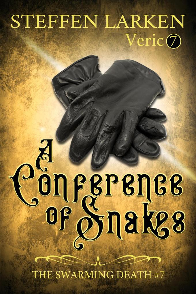 A Conference of Snakes (The Swarming Death #7)