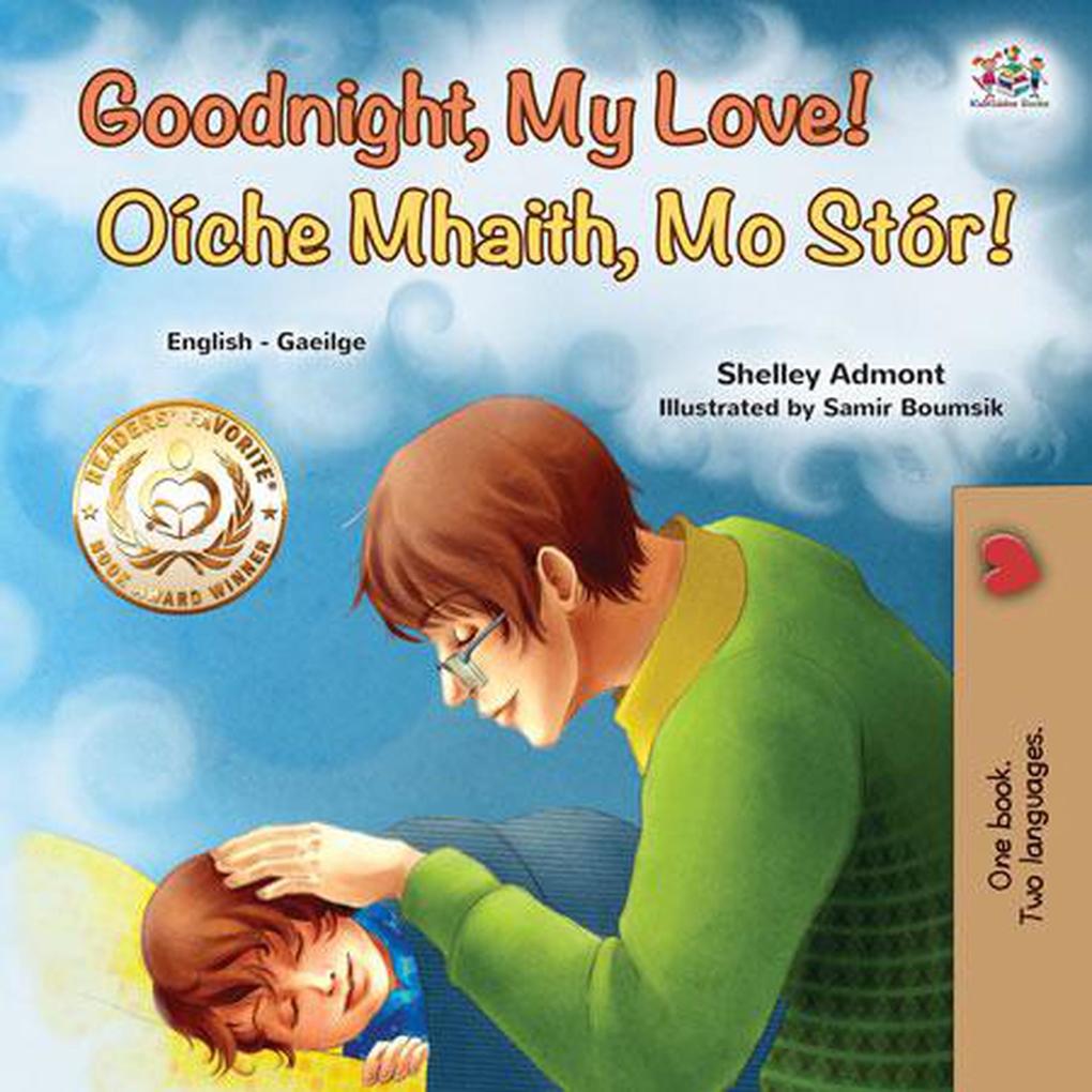 Goodnight My Love! Oíche Mhaith Stór! (English Irish Bilingual Collection)