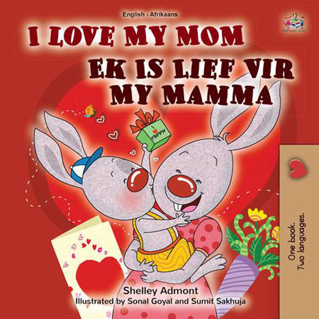  My Mom Ek Is Lief Vir My Mamma (English Afrikaans Bilingual Collection)