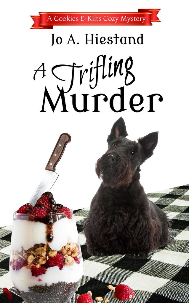 A Trifling Murder (The Cookies and Kilts Cozy Mysteries)