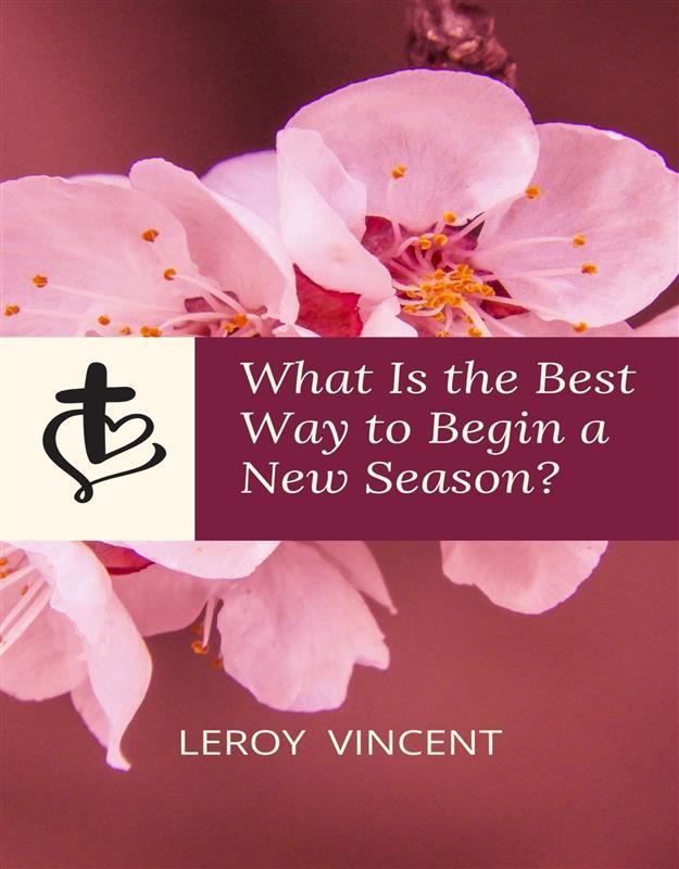 What Is the Best Way to Begin a New Season?