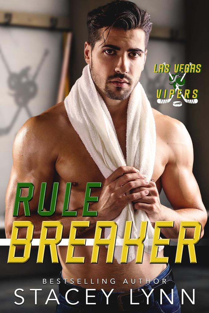 Rule Breaker (Las Vegas Vipers #3)